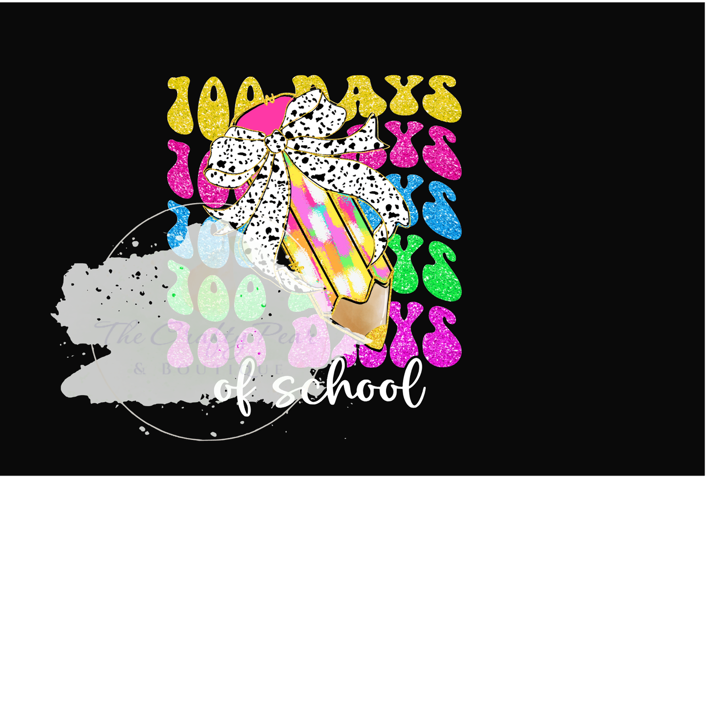 100 Days of School Glitter Pencil v2 - DTF Transfer